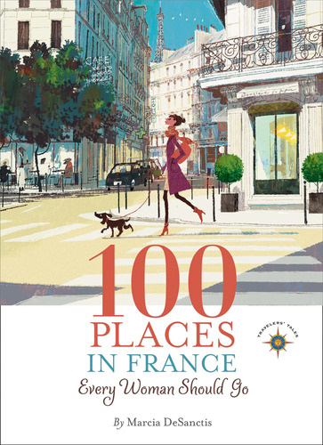 Libro:  100 Places In France Every Woman Should Go