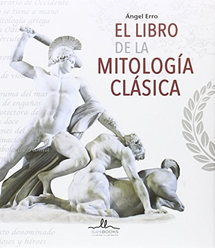 Libro De La Mitologia Clasica - Angel Erro - #p