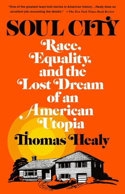 Libro Soul City: Race, Equality, And The Lost Dream Of An...