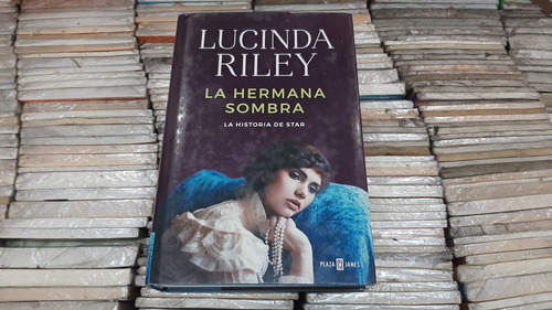 Imagen 1 de 5 de La Hermana Sombra Star Lucinda Riley Plaza Janes