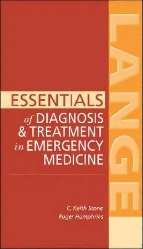 Essentials Of Diagnosis & Treatment In Emergency Medicine, De C. Keith Stone. Editorial Mcgraw Hill Education Europe, Tapa Blanda En Inglés