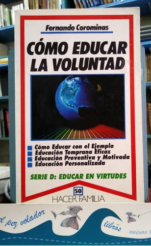 Como Educar La Voluntad - Corominas Corcuera, Fernando 