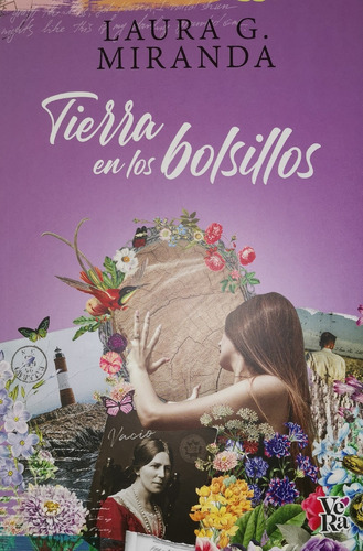 Tierra En Los Bolsillos, De Laura G. Miranda. Editorial Vera, Tapa Blanda, Edición 1a. En Español, 2022