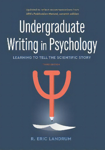Undergraduate Writing In Psychology : Learning To Tell The Scientific Story, De R. Eric Landrum. Editorial American Psychological Association, Tapa Blanda En Inglés
