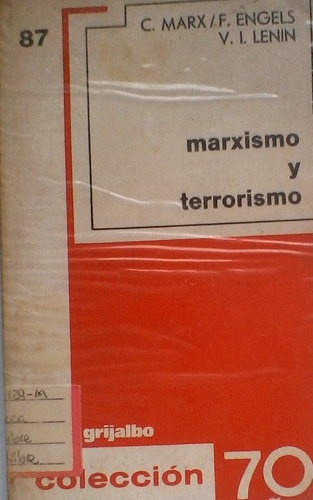 Carlos Marx - Engels & Lenin - Marxismo Y Terrorismo