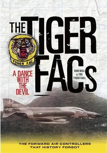 The Tiger Facs : A Dance With The Devil, De Donald Bell And The Tiger Facs. Editorial Outskirts Press, Tapa Dura En Inglés, 2014