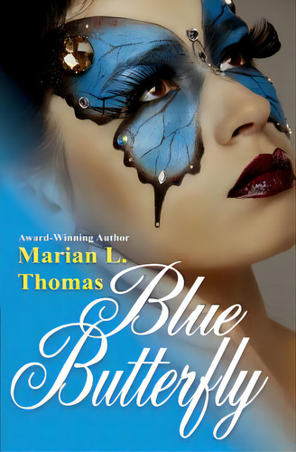 Blue Butterfly, De Thomas, Marian L.. Editorial L.b Pub, Tapa Blanda En Inglés