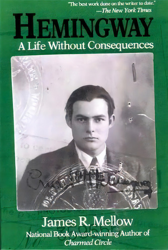 Hemingway, De James R. Mellow. Editorial Ingram Publisher Services Us, Tapa Blanda En Inglés
