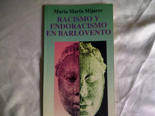 Razas.racismo Y Endoracismo  Maria M.mijares