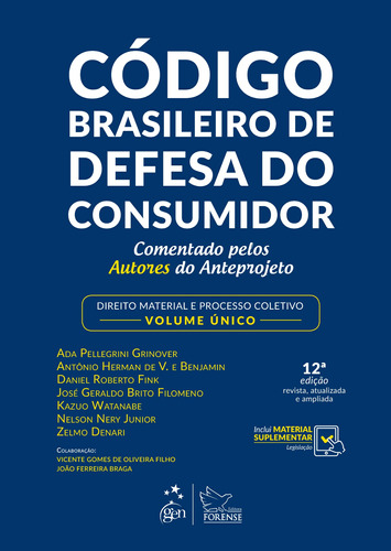 Código Brasileiro de Defesa do Consumidor - Comentado pelos Autores do Anteprojeto - Direito Material e Processo Coletivo - Volume Único, de Ada Pellegrini Grinover. Editora Forense Ltda., capa mole em português, 2018