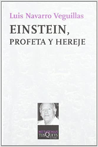 Einstein Profeta Y Hereje - Navarro Veguillas Luis (libro) -