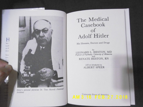 The Medical Casebook Of Adolf Hitler: His Illnesses, Doctors
