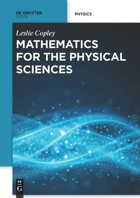 Libro Mathematics For The Physical Sciences - Leslie Copley