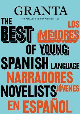 Libro Granta 155: Best Of Young Spanish-language Novelist...