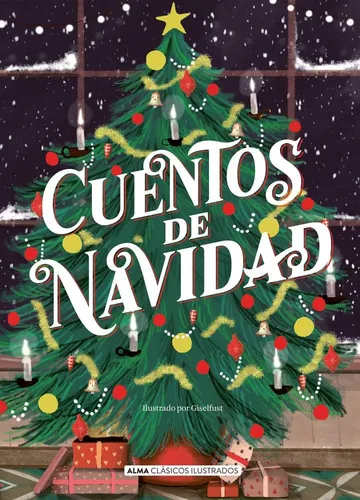 Libro: Cuentos De Navidad (clásicos Ilustrados) (edición En