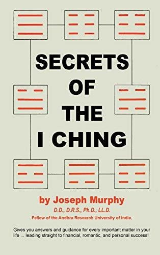 Book : Secrets Of The I Ching - Murphy, Joseph