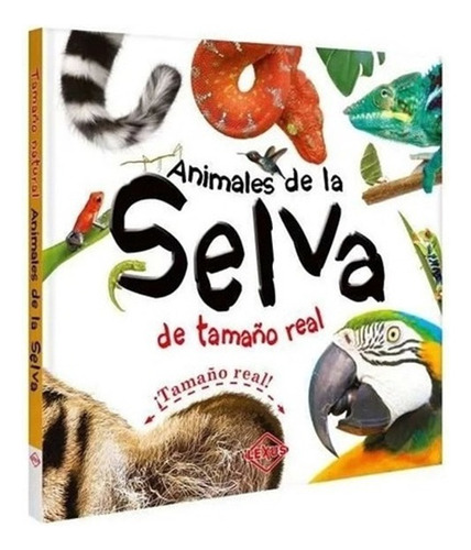 Libro Animales De La Selva Impresionantes Páginas Desplegables, De Lexus Editores. Editorial Lexus En Español