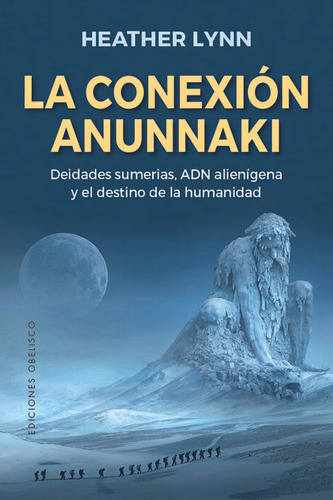 La Conexion Anunnaki. Deidades Sumerias  Adn Alienigena ...