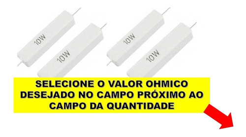 10un Resistor 10w Porcelana Escolha 1 Valor Ohmico Na Lista