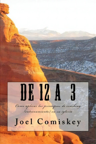 De 12 A 3, De Joel Comiskey. Editorial Ccs Publishing, Tapa Blanda En Español
