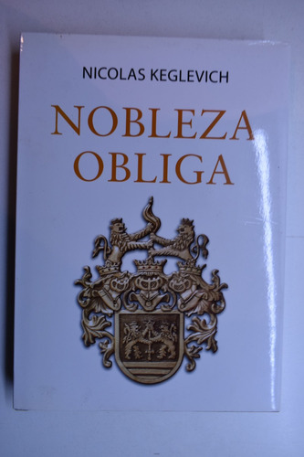 Nobleza Obliga Nicolás Keglevich   Firmado               C02