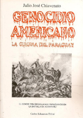 Libro Genocidio Americano De Julio José Chiavenato