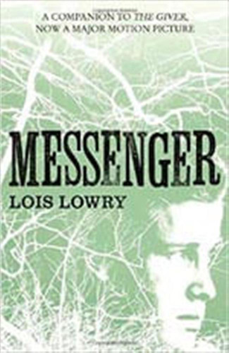 Giver Quartet, The 3: Messenger - Harper Collins Uk / Lowry,