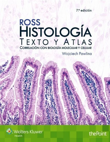 Texto Y Atlas De Histologia - Ross Michael - Elsevier