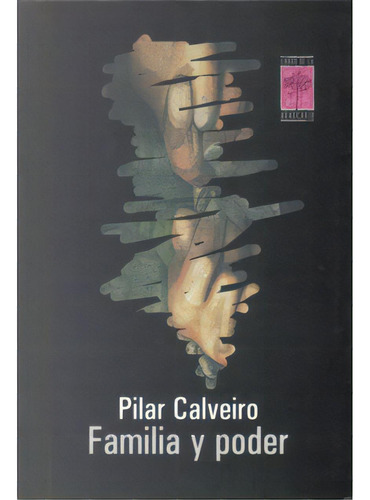Familia Y Poder, De Pilar Calveiro. 9872140649, Vol. 1. Editorial Editorial Promolibro, Tapa Blanda, Edición 2005 En Español, 2005