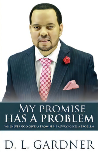 My Promise Has A Problem, De D L Gardner. Editorial Rain Publishing, Tapa Blanda En Inglés
