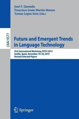 Libro Future And Emergent Trends In Language Technology -...