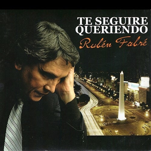 Te Seguire Queriendo - Fabre Ruben (cd)