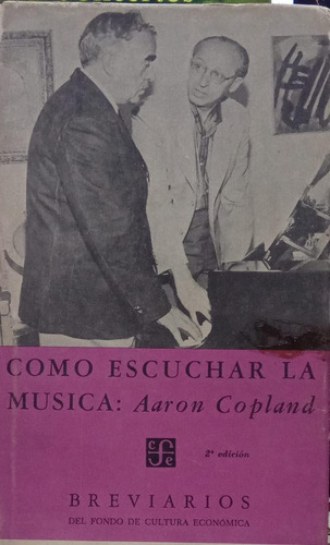 Aaron Copland Cómo Escuchar La Música