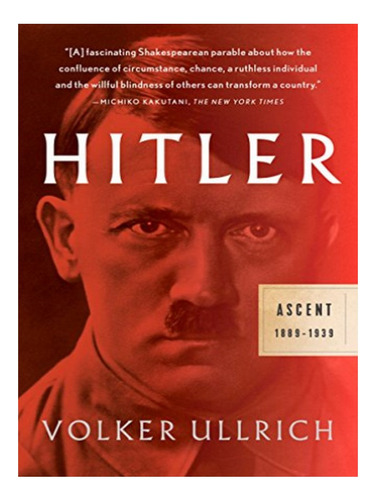 Hitler: Ascent - Volker Ullrich. Eb19