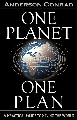 One Planet, One Plan, De Anderson Rad. Editorial Createspace Independent Publishing Platform, Tapa Blanda En Inglés