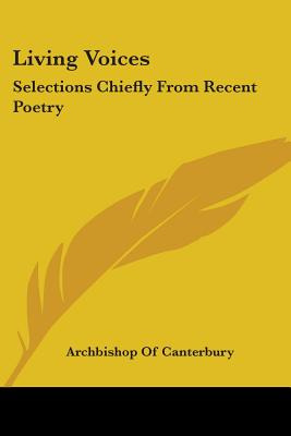 Libro Living Voices: Selections Chiefly From Recent Poetr...