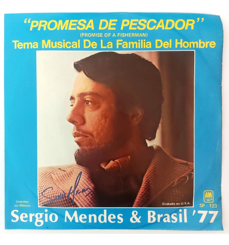 Sergio Mendes & Brasil '77 - Promesa De Pescador   Single  7