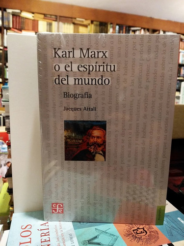 Karl Marx O El Espíritu Del Mundo. Biografía -jacques Attali