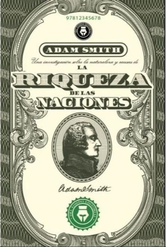 La Riqueza De Las Naciones - Adam Smith - Del Fondo