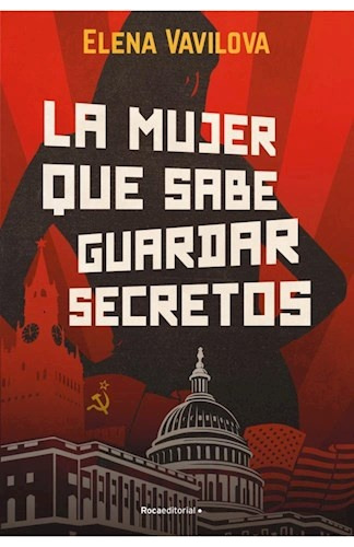 La Mujer Que Sabe Guardar Secretos.. - Elena Vavilova