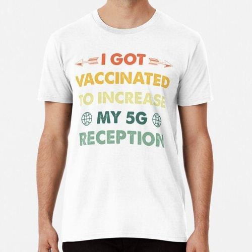 Remera Me Vacuné Para Aumentar La Recepción De 5g - Funny Vi