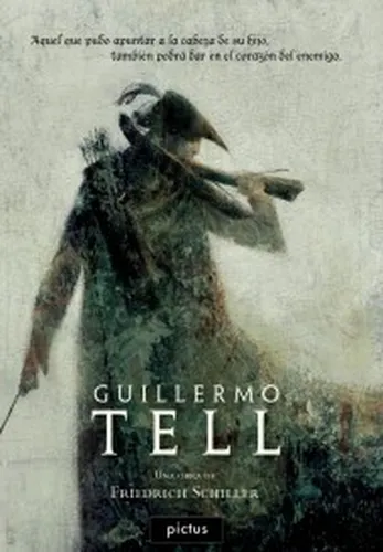 Guillermo Tell - Schiller, Friedrich Von