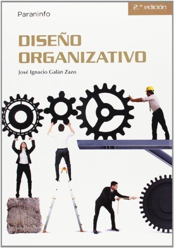 Diseño Organizativo - Galan Zazo,jose Ignacio