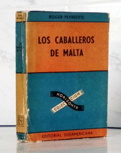 Los Caballeros De Malta Roger Peyrefitte / N E. Sudamericana