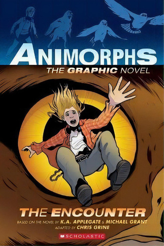 The Encounter: The Graphic Novel (animorphs #3), De Michael Grant. Editorial Scholastic Us, Tapa Blanda En Inglés