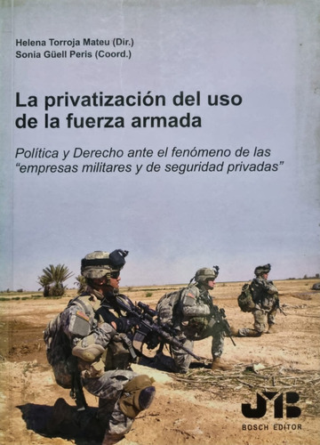 La Privatización Del Uso De La Fuerza Armada Sonia G. Per 