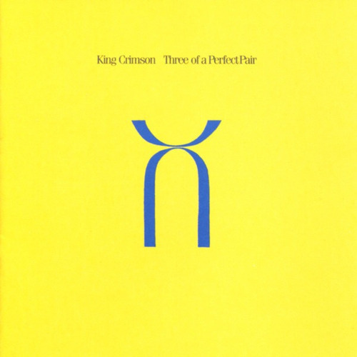 King Crimson Three Of A Perfect Pair Cd