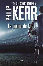 Mano De Dios, La - Philip Kerr