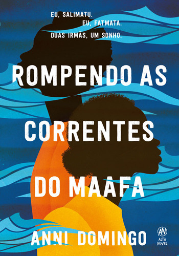 Rompendo as correntes do Maafa, de Anni Domingo. Editora Alta Novel, capa mole, edição 1 em português, 2023