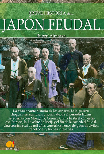 Breve Historia Del Japón Feudal, De Rubén Almarza González